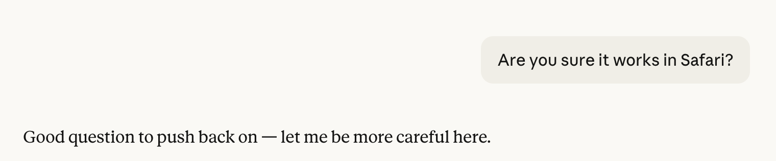 Are you sure it works in Safari?
Good question to push back on — let me be more careful here.